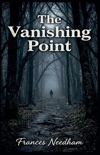 The Vanishing Point  by Frances Needham at Abbey's Bookshop, 