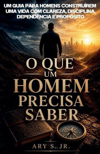 O Que um Homem Precisa Saber