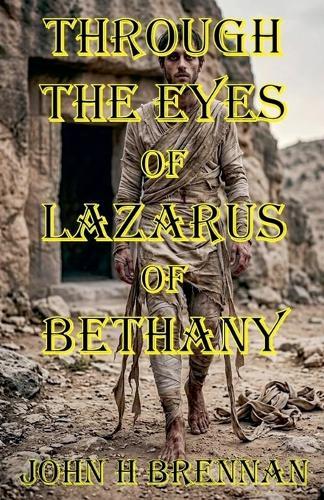 Through the Eyes of Lazarus of Bethany