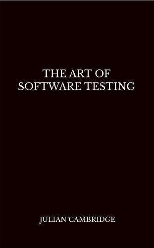 The Art of Software Testing  by Julian Cambridge at Abbey's Bookshop, 