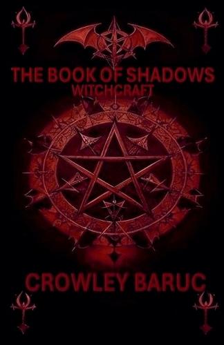 The Book of Shadows Witchcraft  by Crowley Baruc at Abbey's Bookshop, 