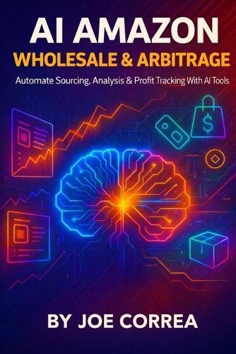 AI Amazon Wholesale & Arbitrage: Automate Sourcing, Analysis & Profit Tracking With AI Tools