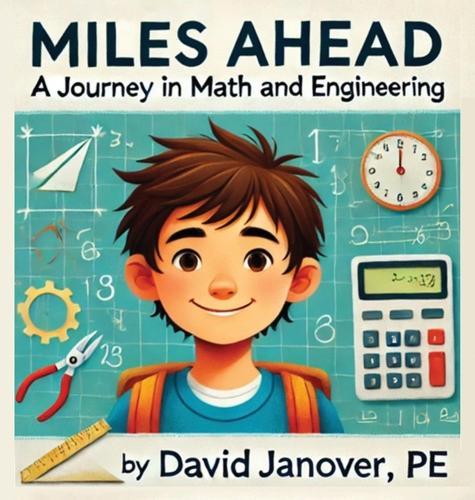 Miles Ahead: A Journey in Math and Engineering  by David A Janover at Abbey's Bookshop, 
