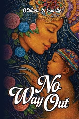 No Way Out  by William J Capello at Abbey's Bookshop, 