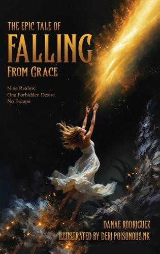 The Epic Tale of Falling From Grace  by Danae Rodriguez at Abbey's Bookshop, 