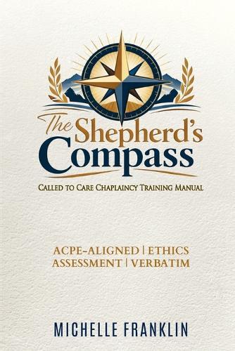 The Shepherd's Compass: Called To Care