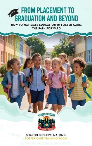 From Placement to Graduation and Beyond  by Sharon Dunlevy at Abbey's Bookshop, 