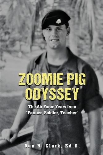 Zoomie Pig Odyssey  by Dan N Clark Ed D at Abbey's Bookshop, 