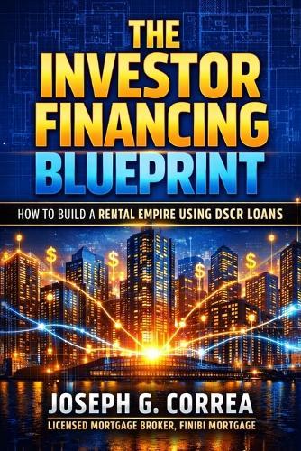 DSCR Loans for Foreign Nationals & LLCs: How International and Business Buyers Finance U.S. Property