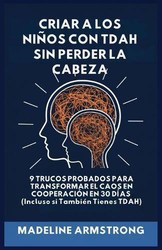 La Cura de la Generación Ansiosa: Una Guía Tranquilizadora para Padres en Pánico: Conviértase en el Adulto Regulado Que Cría Niños Regulados