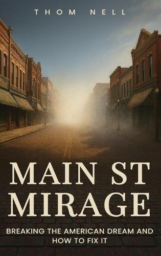 Main ST Mirage  by Thom Nell at Abbey's Bookshop, 