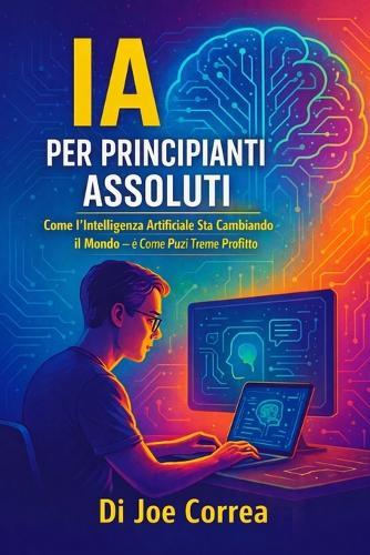 Créer une Agence d'IA Gérée par Une Seule Personne: Proposez des Services d'Automatisation, de Création de Contenu et de Génération de Leads Grâce aux Outils d'Intelligence Artificielle