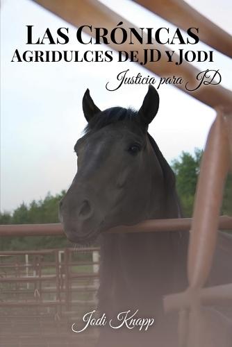 Las Crónicas Agridulces de JD y Jodi  by Jodi Knapp at Abbey's Bookshop, 