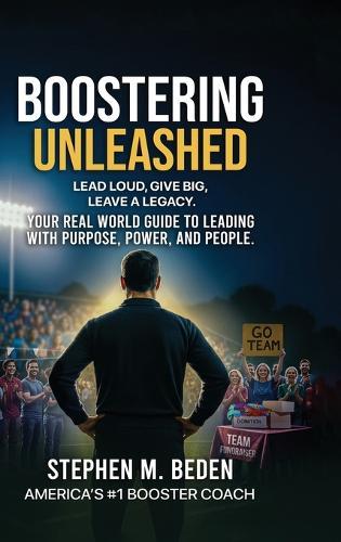 Boostering Unleashed  by Stephen M Beden at Abbey's Bookshop, 