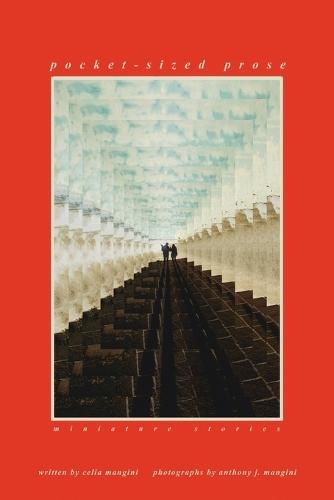 Pocket-Sized Prose: Miniature stories  by Celia Mangini at Abbey's Bookshop, 