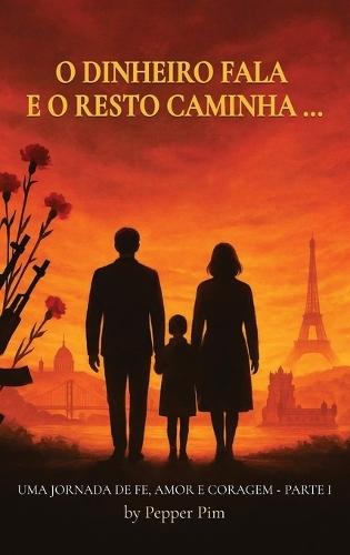 O Dinheiro Fala E O Resto Caminha  by Pepper Pim at Abbey's Bookshop, 