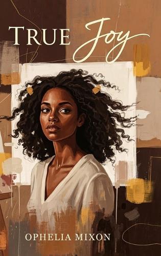 True Joy  by Ophelia Mixon at Abbey's Bookshop, 