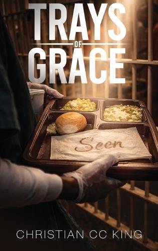 Trays of Grace  by Christian CC King at Abbey's Bookshop, 