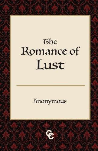 The Lust of Romance: A Victorian Tale of Forbidden Desire