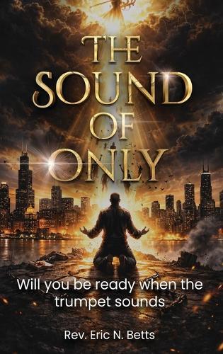 The Sound of Only  by REV Eric N Betts at Abbey's Bookshop, 