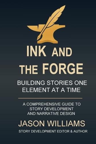 Ink and the Forge  by Jason A Williams at Abbey's Bookshop, 