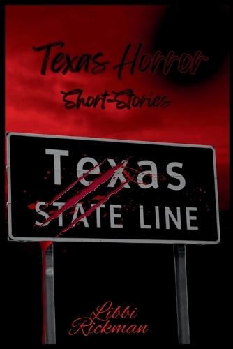 Texas Horror: Short story collection  by Libbi Rickman at Abbey's Bookshop, 