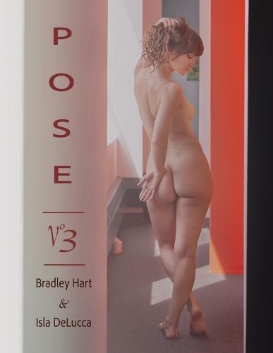 Pose - Volume 3  by Bradley Hart at Abbey's Bookshop, 