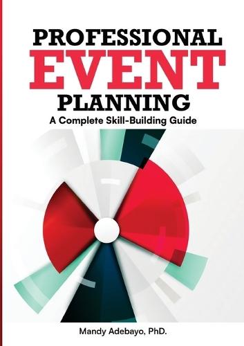 Professional Event Planning: A Complete Skill-Building Guide  by Mandy Adebayo at Abbey's Bookshop, 