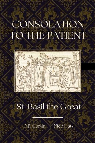 Consolation to the Patient  by St Basil the Great at Abbey's Bookshop, 