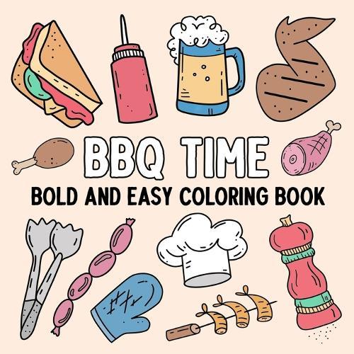 BBQ Time: Bold and Easy Coloring Book  by Hue Coloring at Abbey's Bookshop, 