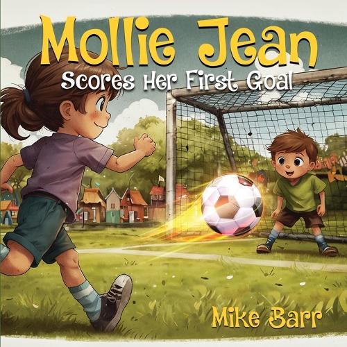 Mollie Jean Score Her First Goal  by Mike Barr at Abbey's Bookshop, 