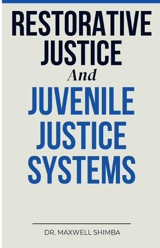 Restorative Justice and Juvenile Justice Systems  by Shimba at Abbey's Bookshop, 