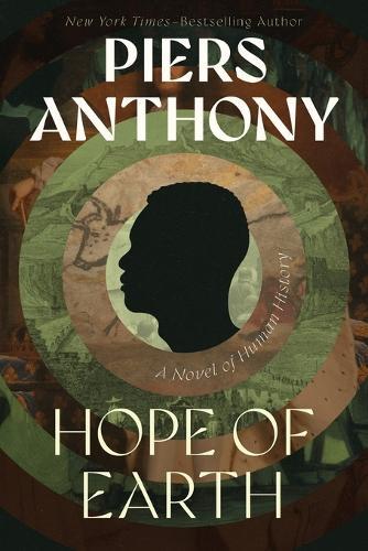 Hope of Earth: A Novel of Human History  by Piers Anthony at Abbey's Bookshop, 