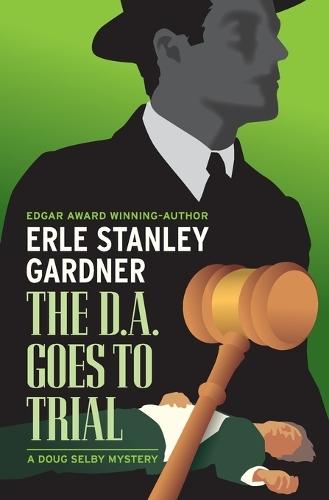 The D.A. Goes to Trial  by Erle Stanley Gardner at Abbey's Bookshop, 