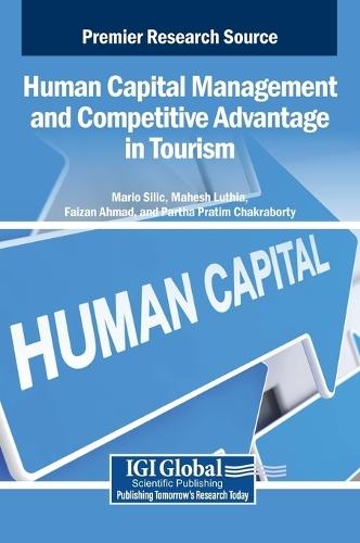Human Capital Management and Competitive Advantage in Tourism  by Mario Silic at Abbey's Bookshop, 
