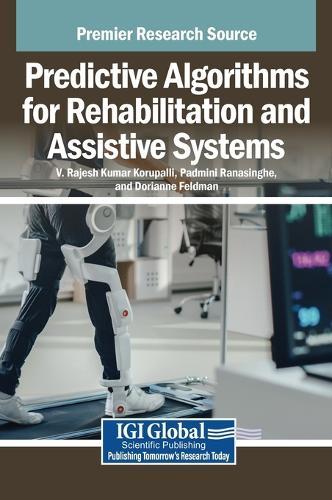 Predictive Algorithms for Rehabilitation and Assistive Systems  by V. Rajesh Kumar Korupalli at Abbey's Bookshop, 