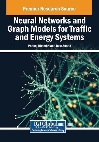 Neural Networks and Graph Models for Traffic and Energy Systems  by Pankaj Bhambri at Abbey's Bookshop, 