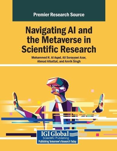 Navigating AI and the Metaverse in Scientific Research  by Mohammed H. Al Aqad at Abbey's Bookshop, 
