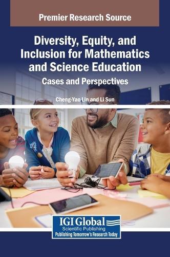 Diversity, Equity, and Inclusion for Mathematics and Science Education: Cases and Perspectives  by Cheng-Yao Lin at Abbey's Bookshop, 
