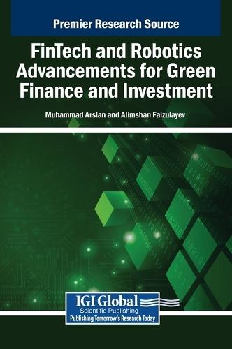 FinTech and Robotics Advancements for Green Finance and Investment  by Muhammad Arslan at Abbey's Bookshop, 