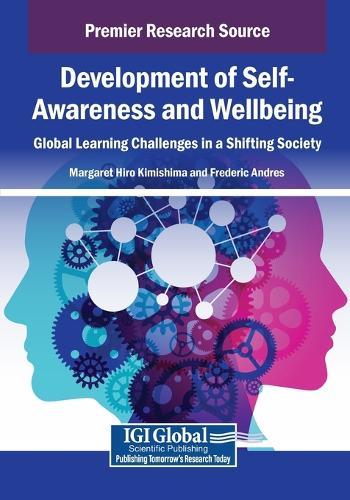 Development of Self-Awareness and Wellbeing: Global Learning Challenges in a Shifting Society  by Margaret Hiro Kimishima at Abbey's Bookshop, 