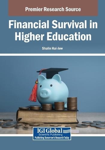 Financial Survival in Higher Education  by Shalin Hai-Jew at Abbey's Bookshop, 