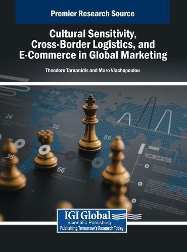 Cultural Sensitivity, Cross-Border Logistics, and E-Commerce in Global Marketing  by Theodore Tarnanidis at Abbey's Bookshop, 
