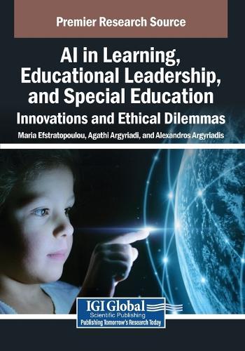 AI in Learning, Educational Leadership, and Special Education: Innovations and Ethical Dilemmas