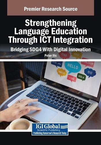 Strengthening Language Education Through ICT Integration: Bridging SDG4 With Digital Innovation
