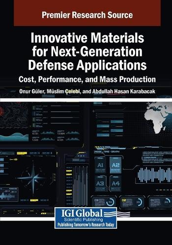 Innovative Materials for Next-Generation Defense Applications: Cost, Performance, and Mass Production  by Onur Güler at Abbey's Bookshop, 