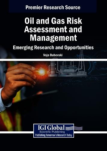 Oil and Gas Risk Assessment and Management: Emerging Research and Opportunities  by Vojo Bubevski at Abbey's Bookshop, 