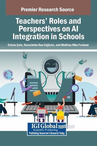 Teachers' Roles and Perspectives on AI Integration in Schools  by Eriona Çela at Abbey's Bookshop, 