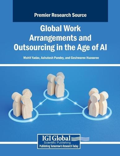 Global Work Arrangements and Outsourcing in the Age of AI  by Mohit Yadav at Abbey's Bookshop, 