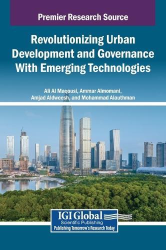 Revolutionizing Urban Development and Governance With Emerging Technologies  by Ali Al Maqousi at Abbey's Bookshop, 